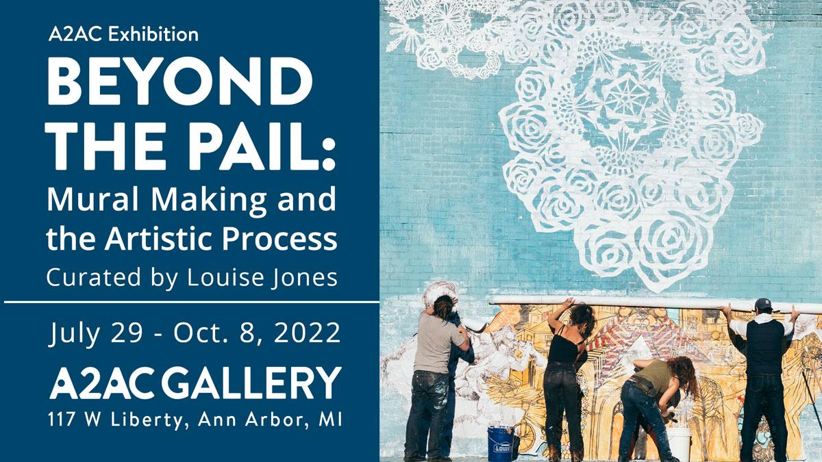 Beyond the Pail: Mural Making and the Artistic Process Exhibition